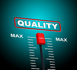 Image showing Max Quality Means Upper Limit And Approval