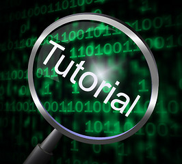 Image showing Tutorial Magnifier Represents Online Tutorials And Development