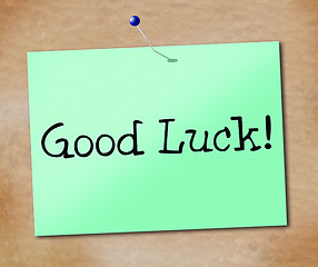 Image showing Good Luck Shows Sign Signboard And Display