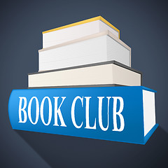 Image showing Book Club Means Team Social And Books