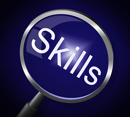 Image showing Skills Magnifier Represents Skilled Expertise And Aptitude