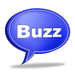 Image showing Buzz Message Represents Public Relations And Attention