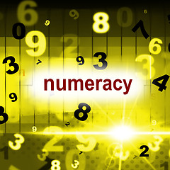 Image showing Numeracy Education Represents One Two Three And Learning