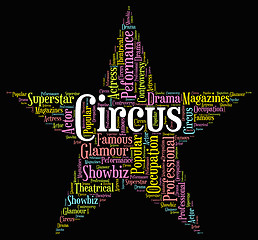 Image showing Circus Star Means Big Top And Circuses