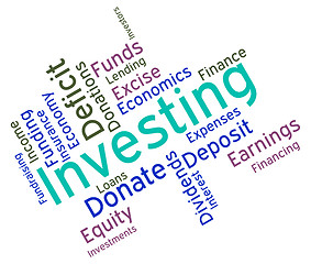 Image showing Investing Word Indicates Return On Investment And Growth