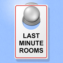 Image showing Last Minute Rooms Represents Place To Stay And Hotel