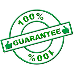 Image showing Hundred Percent Guarantee Represents Completely Promise And Ensure