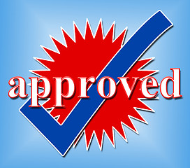 Image showing Approved Tick Indicates Check Yes And Assured