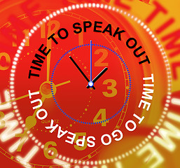 Image showing Speak Out Indicates Be Heard And Announcement