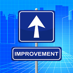 Image showing Improvement Sign Represents Upward Signboard And Pointing