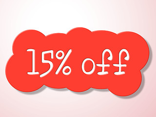 Image showing Fifteen Percent Off Indicates Promotional Closeout And Discount