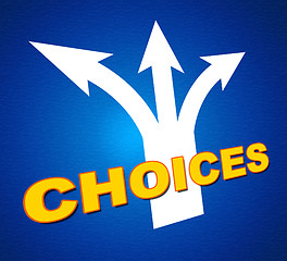 Image showing Choices Arrows Shows Choosing Alternative And Pointing
