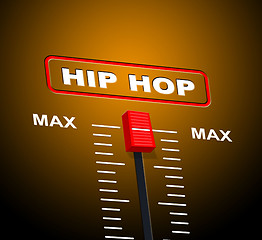 Image showing Hip Hop Music Represents Sound Track And Acoustic