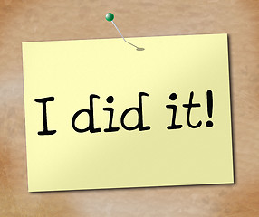 Image showing I Did It Means Achieve Message And Advertisement