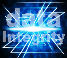 Image showing Data Integrity Represents Uprightness Sincerity And Virtuous