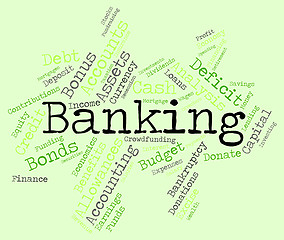 Image showing Banking Word Indicates Finances Text And Investment