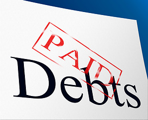 Image showing Paid Debts Means Indebtedness Arrears And Pay