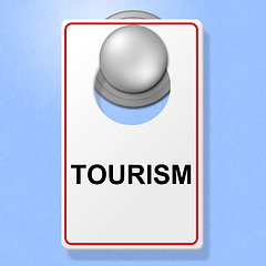 Image showing Tourism Sign Shows Go On Leave And Destinations