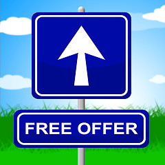 Image showing Free Offer Sign Represents With Our Compliments And Advertisement