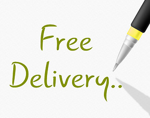 Image showing Free Delivery Means With Our Compliments And Complimentary