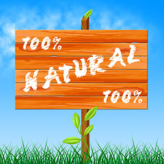 Image showing One Hundred Percent Means Organic Completely And Environment