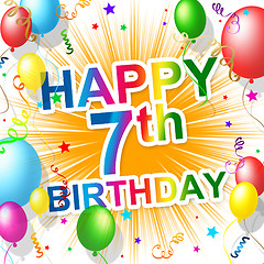 Image showing Birthday Seventh Represents Happiness 7 And Celebration