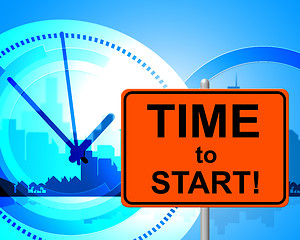 Image showing Time To Start Represents At The Moment And Go