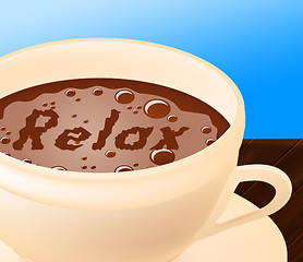 Image showing Relax Coffee Means Caffeine Resting And Coffeehouse