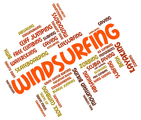 Image showing Windsurfing Word Shows Sail Boarding And Text