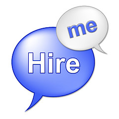 Image showing Hire Me Sign Indicates Job Applicant And Employment