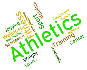 Image showing Athletics Word Represents Getting Fit And Aerobic