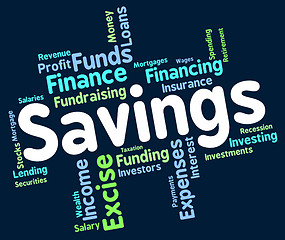 Image showing Savings Word Means Save Wealth And Monetary