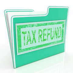 Image showing Tax Refund Shows Taxes Paid And Administration