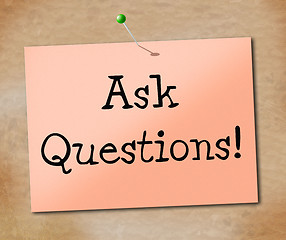 Image showing Ask Questions Means Faqs Information And Assistance