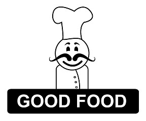 Image showing Good Food Chef Indicates Cooking In Kitchen And Competent