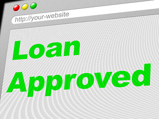 Image showing Loan Approved Indicates Advance Assurance And Passed
