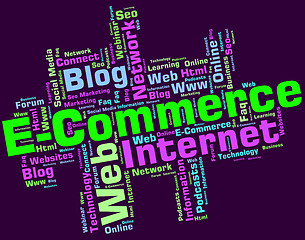 Image showing Ecommerce Word Indicates Online Business And Biz