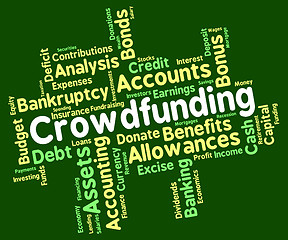 Image showing Crowdfunding Word Indicates Raise Funds And Capital