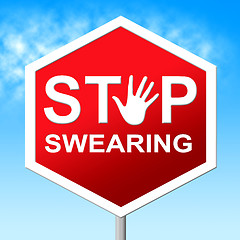 Image showing Swearing Stop Shows Ill Mannered And Caution