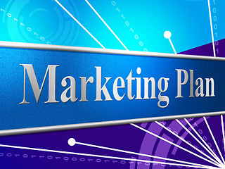 Image showing Marketing Plan Indicates Idea Sales And Scheme