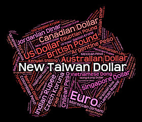 Image showing New Taiwan Dollar Represents Currency Exchange And Currencies