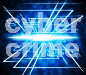 Image showing Cyber Crime Indicates World Wide Web And Felony