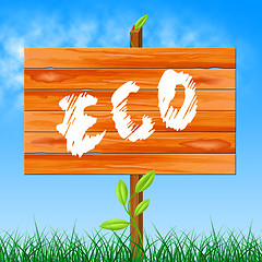 Image showing Eco Friendly Represents Go Green And Eco-Friendly