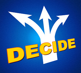 Image showing Decide Arrows Indicates Vote Indecisive And Choice