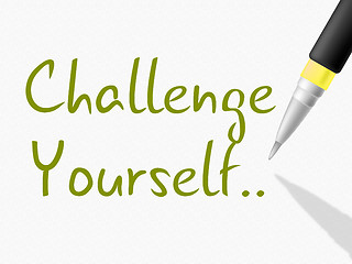 Image showing Challenge Yourself Indicates Persistence Determined And Motivate