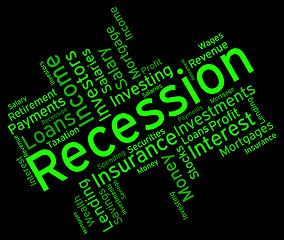 Image showing Recession Word Represents Financial Crisis And Bankruptcy