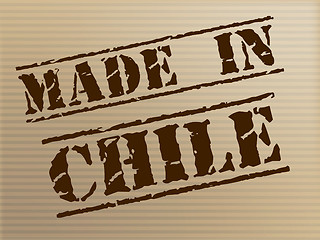 Image showing Made In Chile Means South America And Commercial