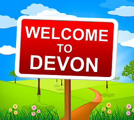 Image showing Welcome To Devon Means United Kingdom And Britain