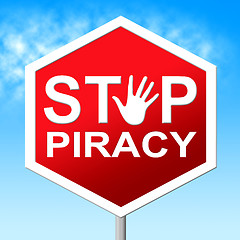 Image showing Piracy Stop Means Copy Right And Caution