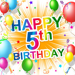 Image showing Fifth Birthday Represents Congratulations 5 And Happiness